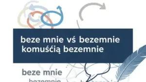 Beze Mnie Czy Bezemnie?